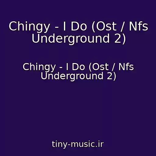 کاور آهنگ Chingy - I Do (Ost / Nfs Underground 2) از Chingy - I Do (Ost / Nfs Underground 2)