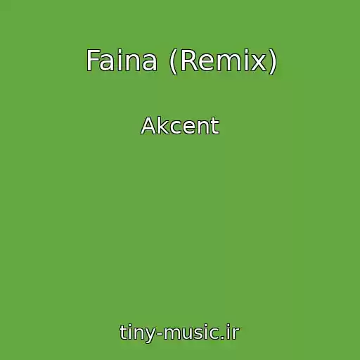 کاور آهنگ Faina (Remix) از Akcent
