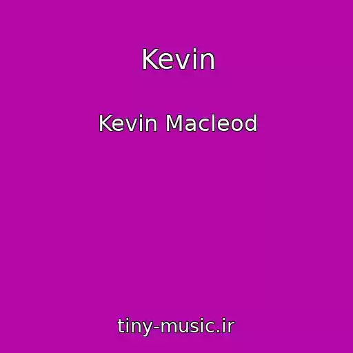 کاور آهنگ Kevin از Kevin Macleod