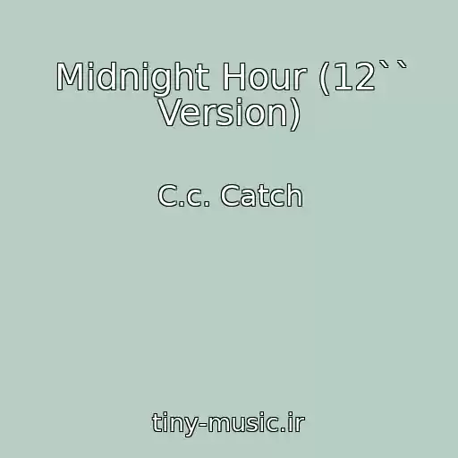 کاور آهنگ Midnight Hour (12`` Version) از C.c. Catch