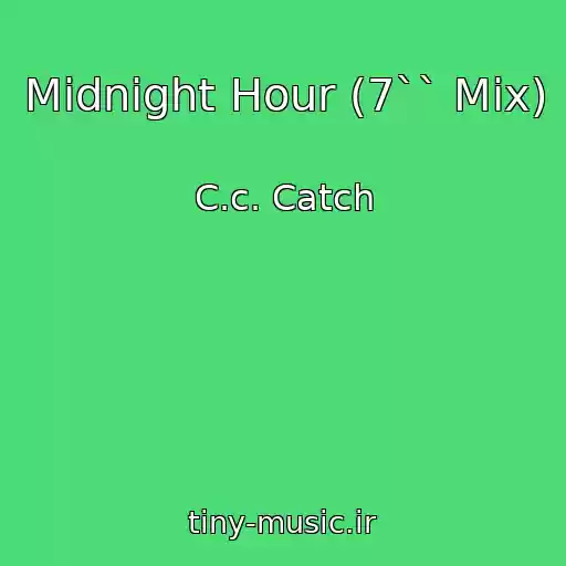 کاور آهنگ Midnight Hour (7`` Mix) از C.c. Catch