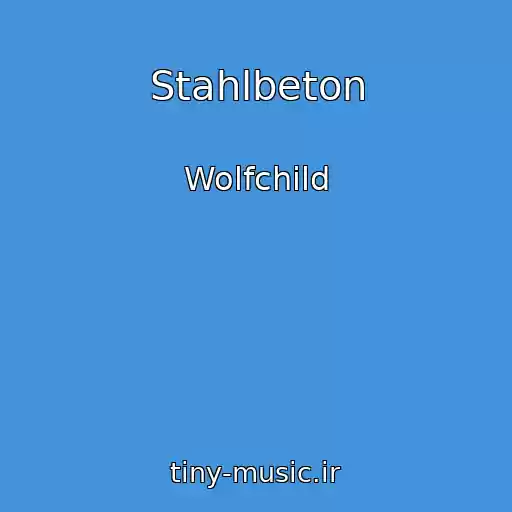 کاور آهنگ Stahlbeton از Wolfchild