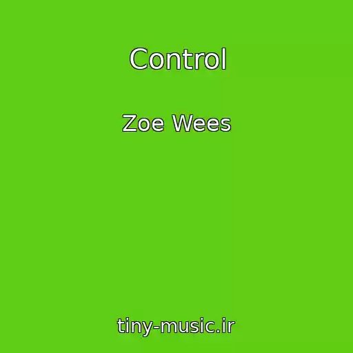 کاور آهنگ Control از Zoe Wees