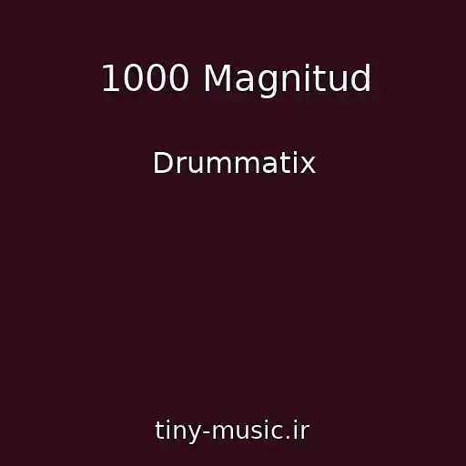 کاور آهنگ 1000 Magnitud از Drummatix