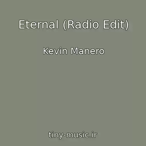 کاور آهنگ Eternal (Radio Edit) از Kevin Manero