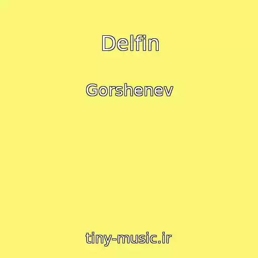 کاور آهنگ Delfin از Gorshenev