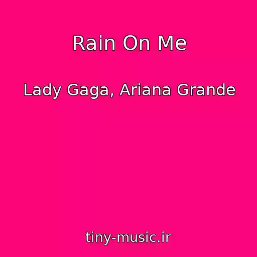 کاور آهنگ Rain On Me از Lady Gaga, Ariana Grande