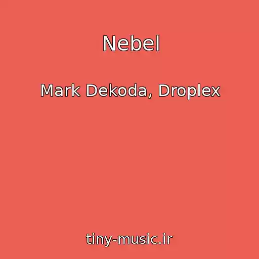کاور آهنگ Nebel از Mark Dekoda, Droplex