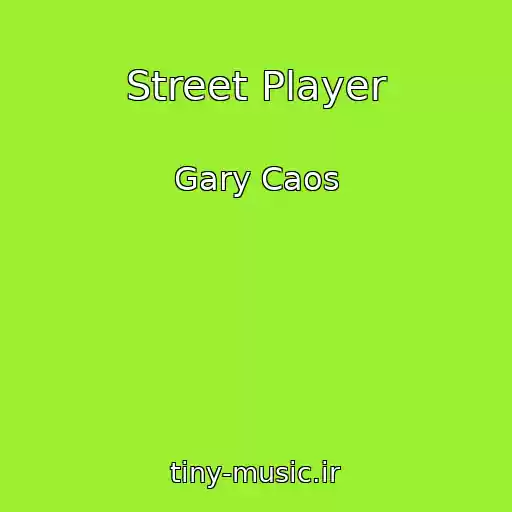 کاور آهنگ Street Player از Gary Caos