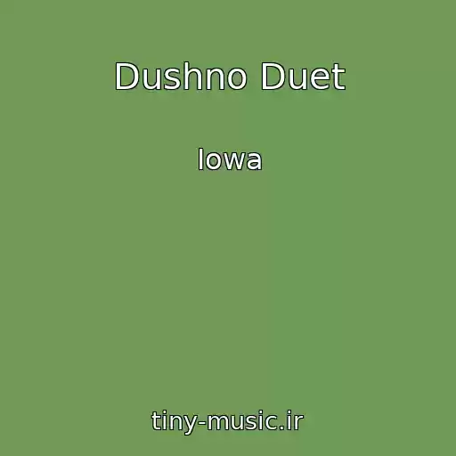 کاور آهنگ Dushno Duet از Iowa