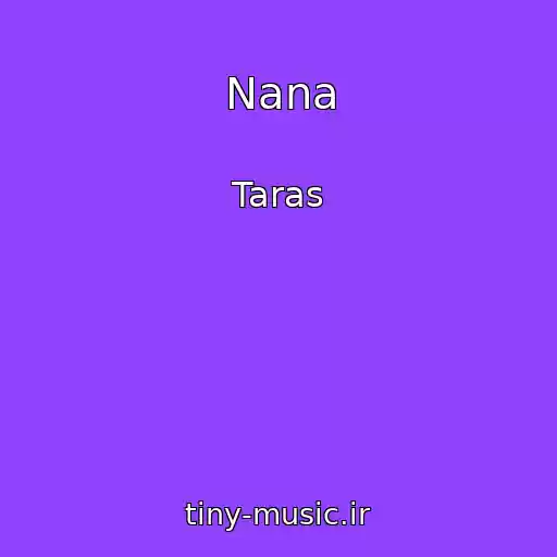 کاور آهنگ Nana از Taras