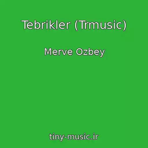 کاور آهنگ Tebrikler (Trmusic) از Merve Ozbey