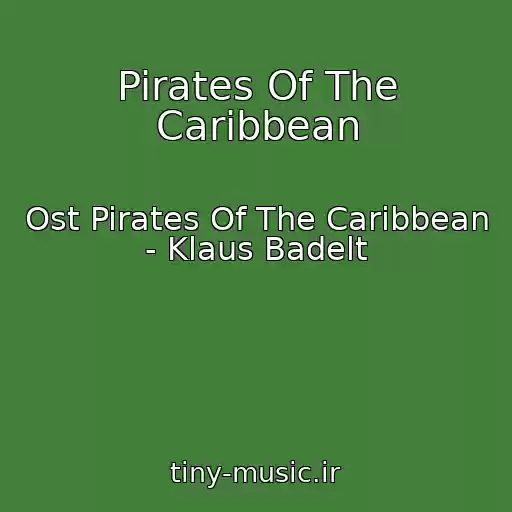 کاور آهنگ Pirates Of The Caribbean از Ost Pirates Of The Caribbean - Klaus Badelt
