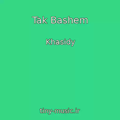کاور آهنگ Tak Bashem از Khasidy