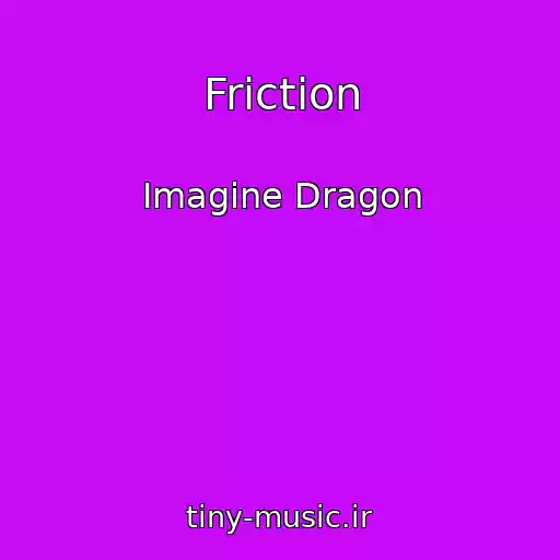 کاور آهنگ Friction از Imagine Dragon