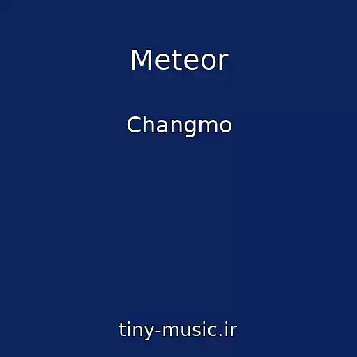 کاور آهنگ Meteor از Changmo