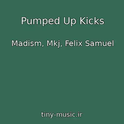کاور آهنگ Pumped Up Kicks از Madism, Mkj, Felix Samuel