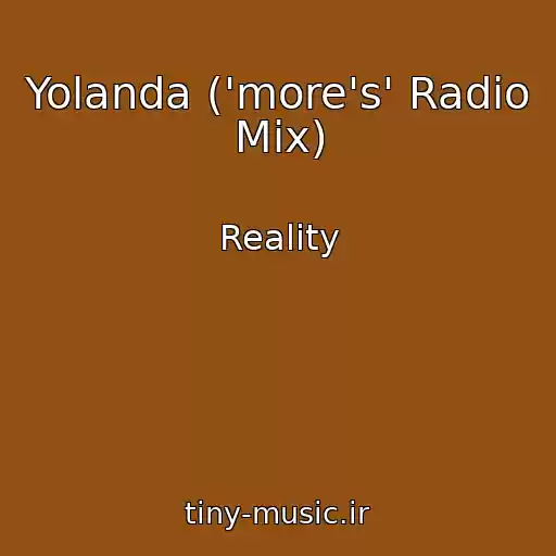 کاور آهنگ Yolanda ('more's' Radio Mix) از Reality