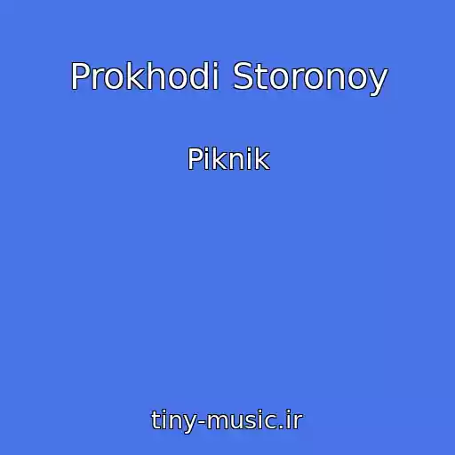 کاور آهنگ Prokhodi Storonoy از Piknik