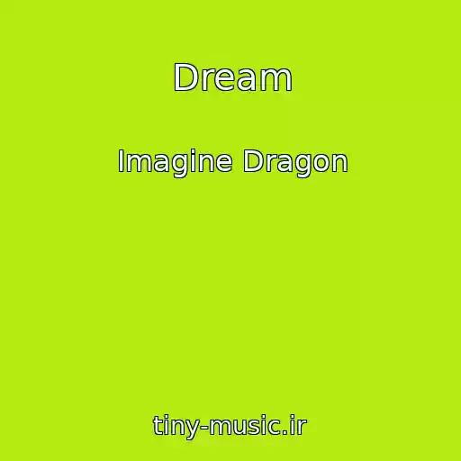 کاور آهنگ Dream از Imagine Dragon
