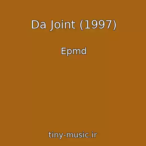 کاور آهنگ Da Joint (1997) از Epmd