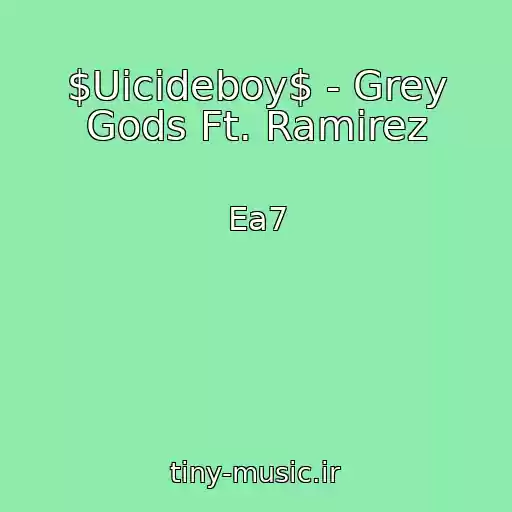 کاور آهنگ $Uicideboy$ - Grey Gods Ft. Ramirez از Ea7