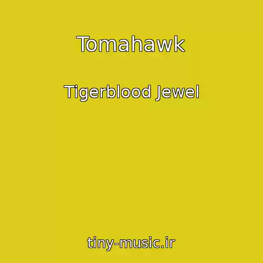 کاور آهنگ Tomahawk از Tigerblood Jewel