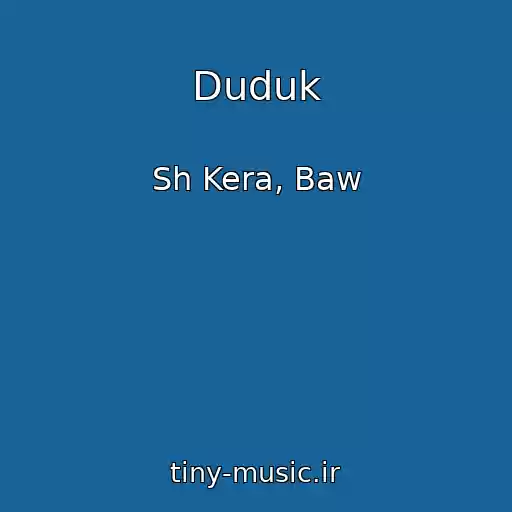 کاور آهنگ Duduk از Sh Kera, Baw