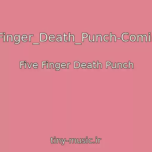 کاور آهنگ 04-Five_Finger_Death_Punch-Coming_Down از Five Finger Death Punch