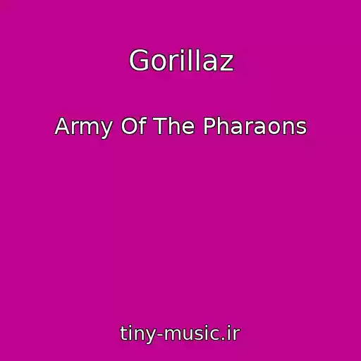 کاور آهنگ Gorillaz از Army Of The Pharaons