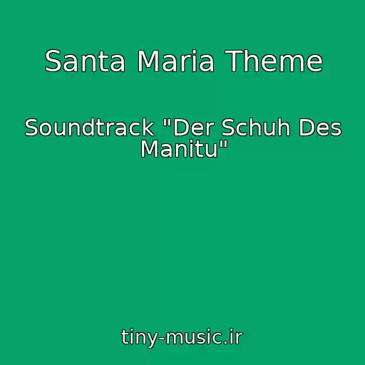 کاور آهنگ Santa Maria Theme از Soundtrack "Der Schuh Des Manitu"