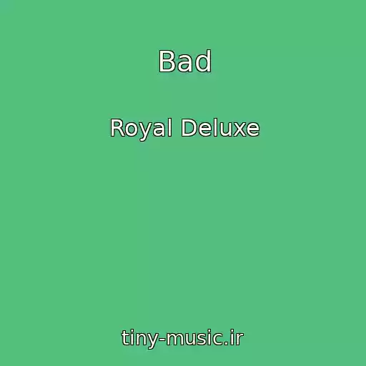 کاور آهنگ Bad از Royal Deluxe