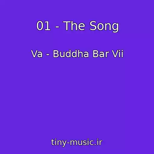 کاور آهنگ 01 - The Song از Va - Buddha Bar Vii