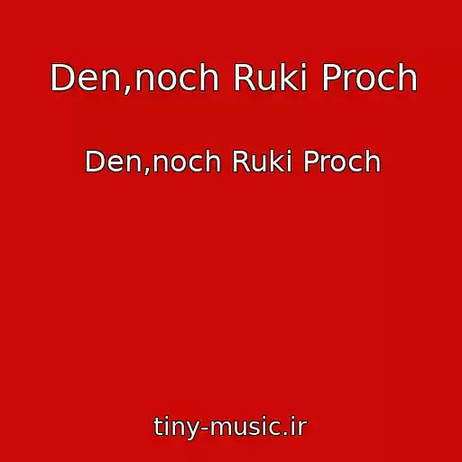 کاور آهنگ Den,noch Ruki Proch از Den,noch Ruki Proch