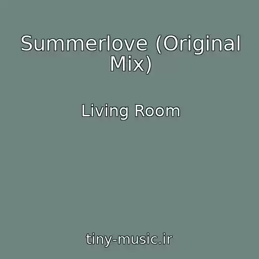 کاور آهنگ Summerlove (Original Mix) از Living Room