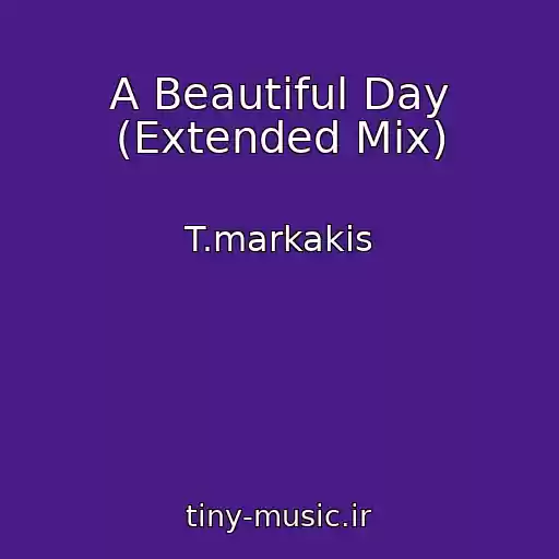 کاور آهنگ A Beautiful Day (Extended Mix) از T.markakis