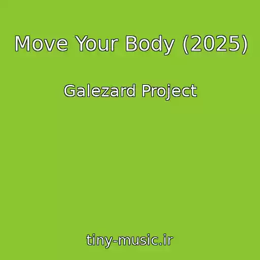 کاور آهنگ Move Your Body (2025) از Galezard Project