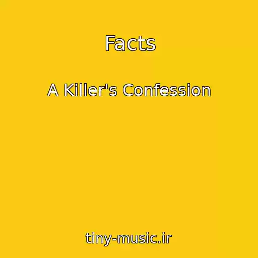کاور آهنگ Facts از A Killer's Confession