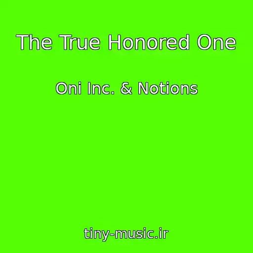 کاور آهنگ The True Honored One از Oni Inc. & Notions