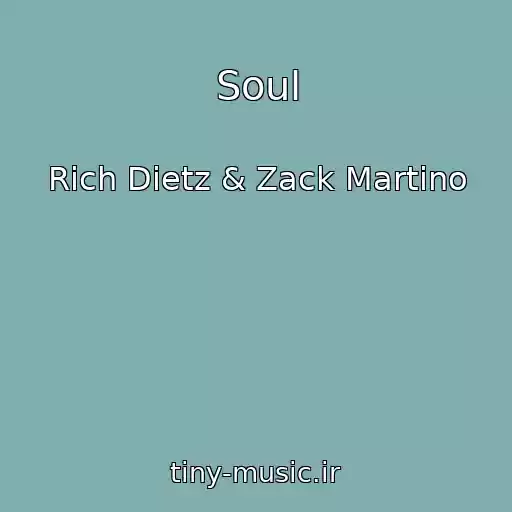 کاور آهنگ Soul از Rich Dietz & Zack Martino
