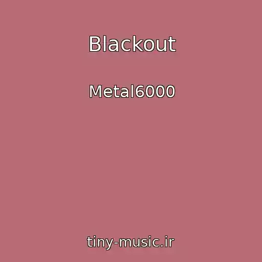 کاور آهنگ Blackout از Metal6000
