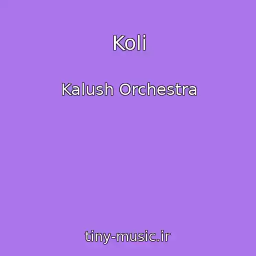 کاور آهنگ Koli از Kalush Orchestra