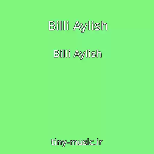 کاور آهنگ Billi Aylish از Billi Aylish