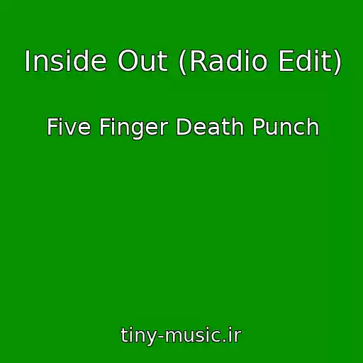 کاور آهنگ Inside Out (Radio Edit) از Five Finger Death Punch