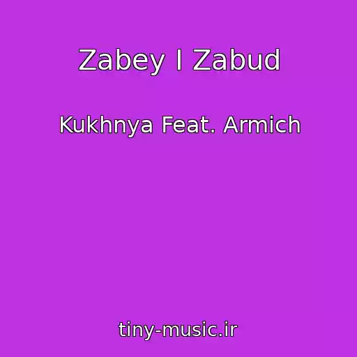 کاور آهنگ Zabey I Zabud از Kukhnya Feat. Armich