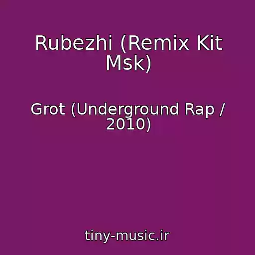 کاور آهنگ Rubezhi (Remix Kit Msk) از Grot (Underground Rap / 2010)