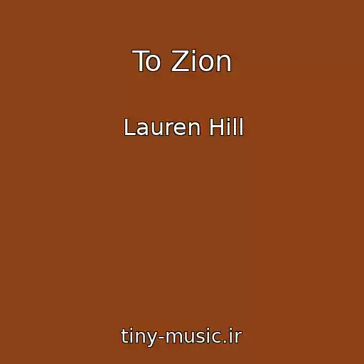 کاور آهنگ To Zion از Lauren Hill