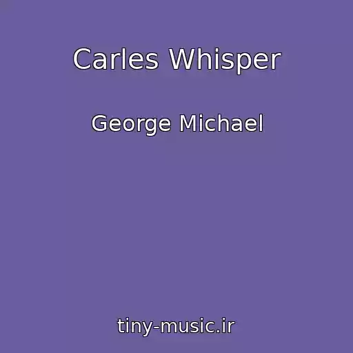 کاور آهنگ Carles Whisper از George Michael