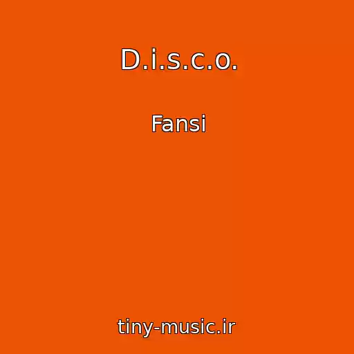 کاور آهنگ D.i.s.c.o. از Fansi