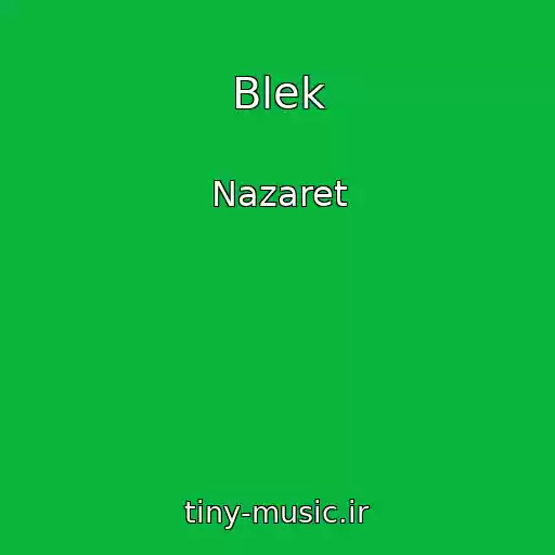 کاور آهنگ Blek از Nazaret